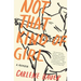 Not That Kind of Girl: A Memoir