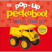 Pop-Up Peekaboo! Things That Go: A Speedy Surprise Under Every Flap!