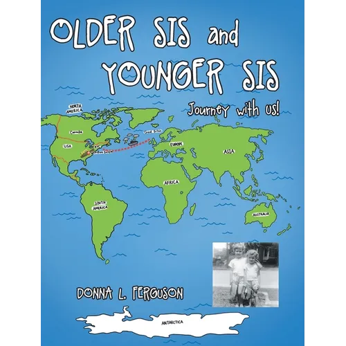 Older Sis and Younger Sis: Journey with Us!