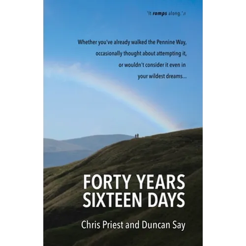 Forty years, sixteen days: Will two old friends walk the Pennine Way - again?