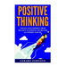 Positive Thinking: Change Your Thinking From Negative to Positive and Become an Optimist For Life (Positive Thinking, Positive Discipline