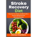 Stroke Recovery Diet: Nourish Your Body and Mind with a Science-Backed Stroke Recovery Recipes