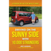 Driving On the Sunny Side With 10,000 Strangers: Celebrating The Lives of My Uber/Lyft Riders
