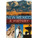 New Mexico: A History