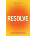 Resolve: A Story of Courage, Healthy Inquiry and Recovery from Sibling Sexual Abuse