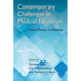 Contemporary Challenges in Medical Education: From Theory to Practice