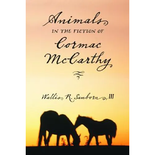 Animals in the Fiction of Cormac McCarthy