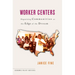 Worker Centers: Organizing Communities at the Edge of the Dream