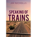 Speaking of Trains