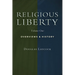 Religious Liberty, Vol. 1: Overviews and History