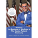 Mastering The Business of Medicine & The Doctor-Patient Relationship: From Solo Practice Entrepreneur To Orthopaedic Empire