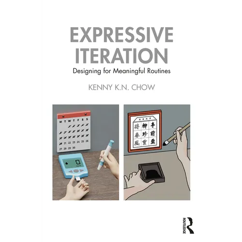 Expressive Iteration: Designing for Meaningful Routines
