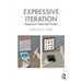 Expressive Iteration: Designing for Meaningful Routines