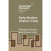 Early Modern Atlantic Cities