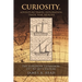 Curiosity, Adventure Travel, Exploration, Trade, War, Murder: The European Expansion, 15th to 20th Century