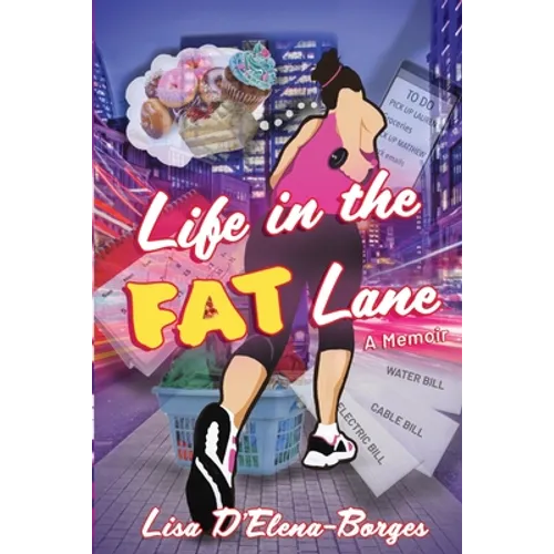 Life in the Fat Lane