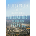 Silicon Valley and the Environmental Inequalities of High-Tech Urbanism