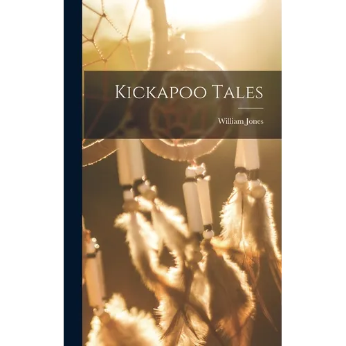 Kickapoo Tales