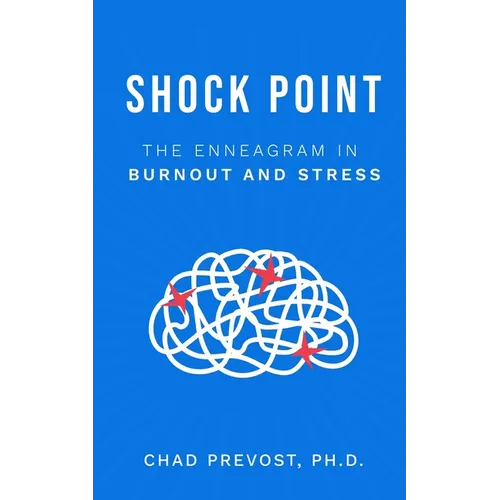 Shock Point: The Enneagram in Burnout and Stress