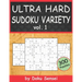 ULTRA HARD SUDOKU VARIETY vol. 1: 9x9, 10x10, 12x12, 15x15 and 16x16 + Jigsaw Version (300 Puzzles)