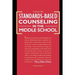 Standards-Based Counseling in the Middle School