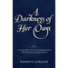 A Darkness of Her Own: Living with the Consequences of Medical Malpractice