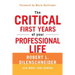 The Critical First Years of Your Professional Life