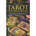 Tarot for Beginners: A Guide to Psychic Tarot Reading, Real Tarot Card Meanings, and Simple Tarot Spreads