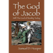 The God of Jacob: Still The God of Reality Today