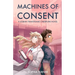 Machines of Consent