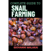 Complete Guide to Snail Farming: Expert Tips, Profitable Techniques, And Sustainable Practices For Successful Heliculture