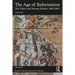 The Age of Reformation: The Tudor and Stewart Realms 1485-1603