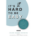 It's Hard to be Easy: The Competitive Advantage of Clearing All Paths for Your Customers