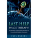 Last Help: Phage Therapy?: For 100 Years, a Successful Alternative to Conventional Antibiotic Treatments