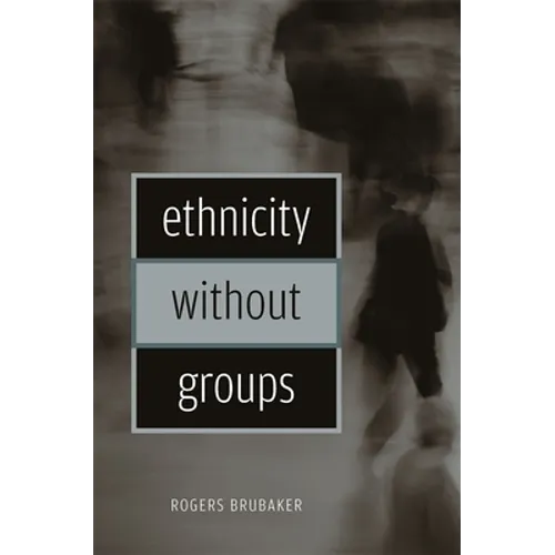 Ethnicity Without Groups