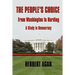 The People's Choice: From Washington to Harding a Study in Democracy