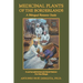 Medicinal Plants of the Borderlands: A Bilingual Resource Guide