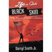 Life in Our Black Skin: Why Racism Prevails in America