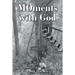 MOments with God
