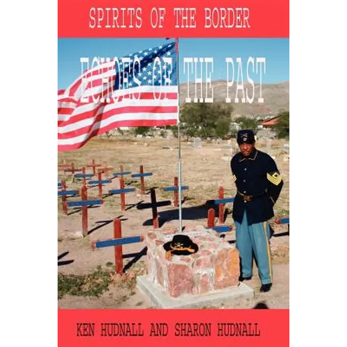 Spirits of the Border: Echoes of the Past