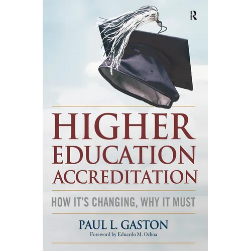 Higher Education Accreditation: How It's Changing, Why It Must