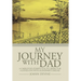 My Journey with Dad: A Caregiver's Perspective in Caring for a Loved One with Alzheimer's Disease