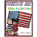 Fourth Of July Kids Activities: 4th Of July book Activities, Coloring Pages, Search Words, Games and More!