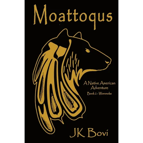 Moattoqus: A Native American Adventure