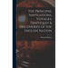The Principal Navigations, Voyages, Traffiques & Discoveries of the English Nation