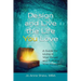 Design and Live the Life YOU Love: A Guide for Living in Your Power and Fulfilling Your Purpose