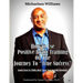 How to Use Positive Brain Training on the Journey to "True Success": Learn how to "baby step" your way to total freedom!