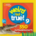 Weird But True 9: Expanded Edition: 350 Outrageous Facts