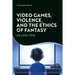 Video Games, Violence, and the Ethics of Fantasy: Killing Time