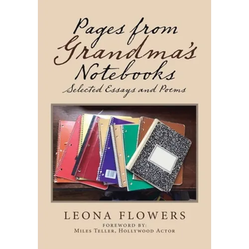 Pages from Grandma's Notebooks: Selected Essays and Poems